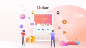 Dokan Pro Nulled v3.9.9 Free Downlaod- Multi Vendor Marketplaces Plugin For WordPress